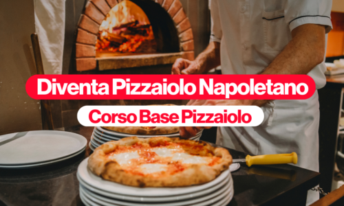 Diventa Pizzaiolo Napoletano